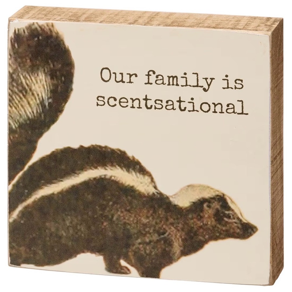 Primitives by Kathy “Our Family is Scentsational” Block Sign